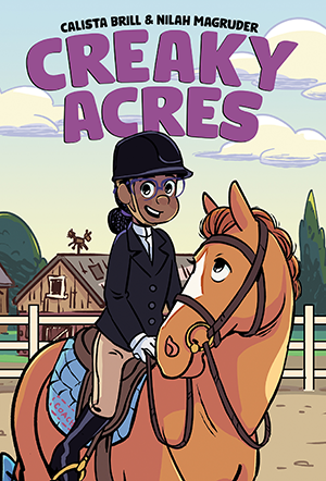 Illustrated cover of Creaky Acres, a graphic novel by Calista Brill and Nilah Magruder.